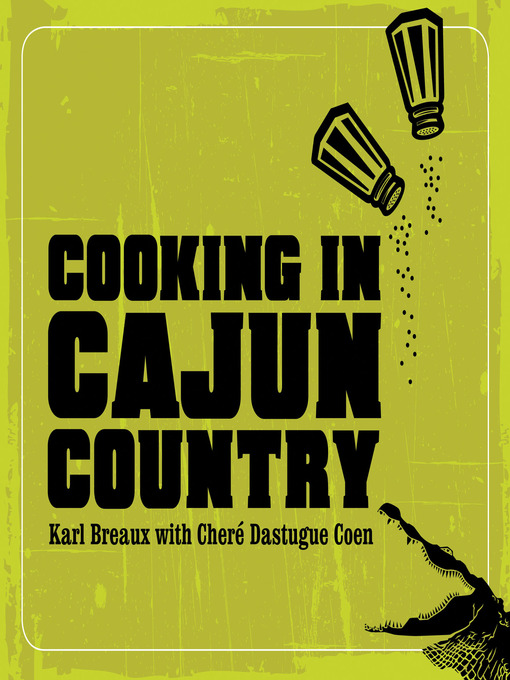 Title details for Cooking in Cajun Country by Chere Coen - Available